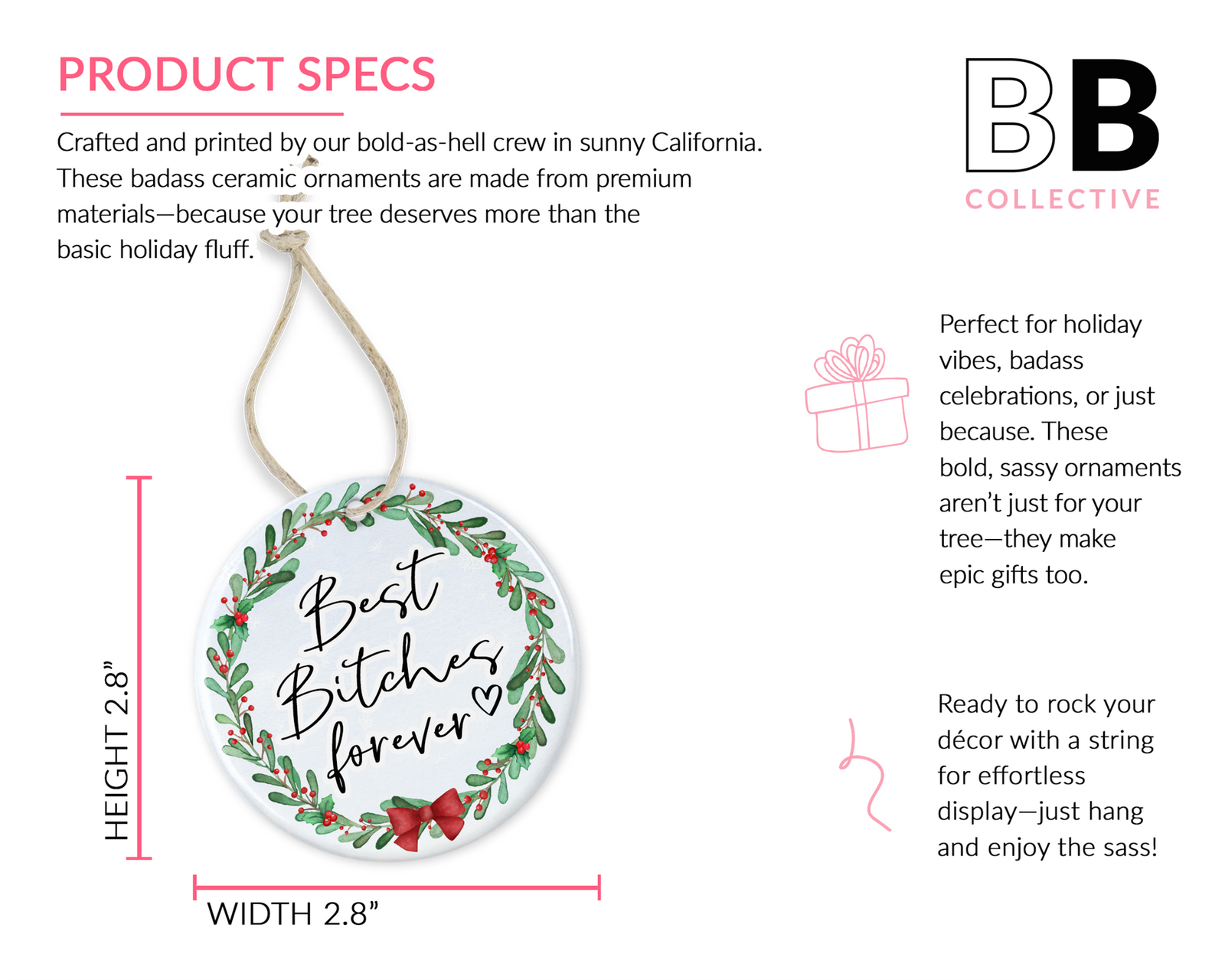 Best B****** Forever Ornament