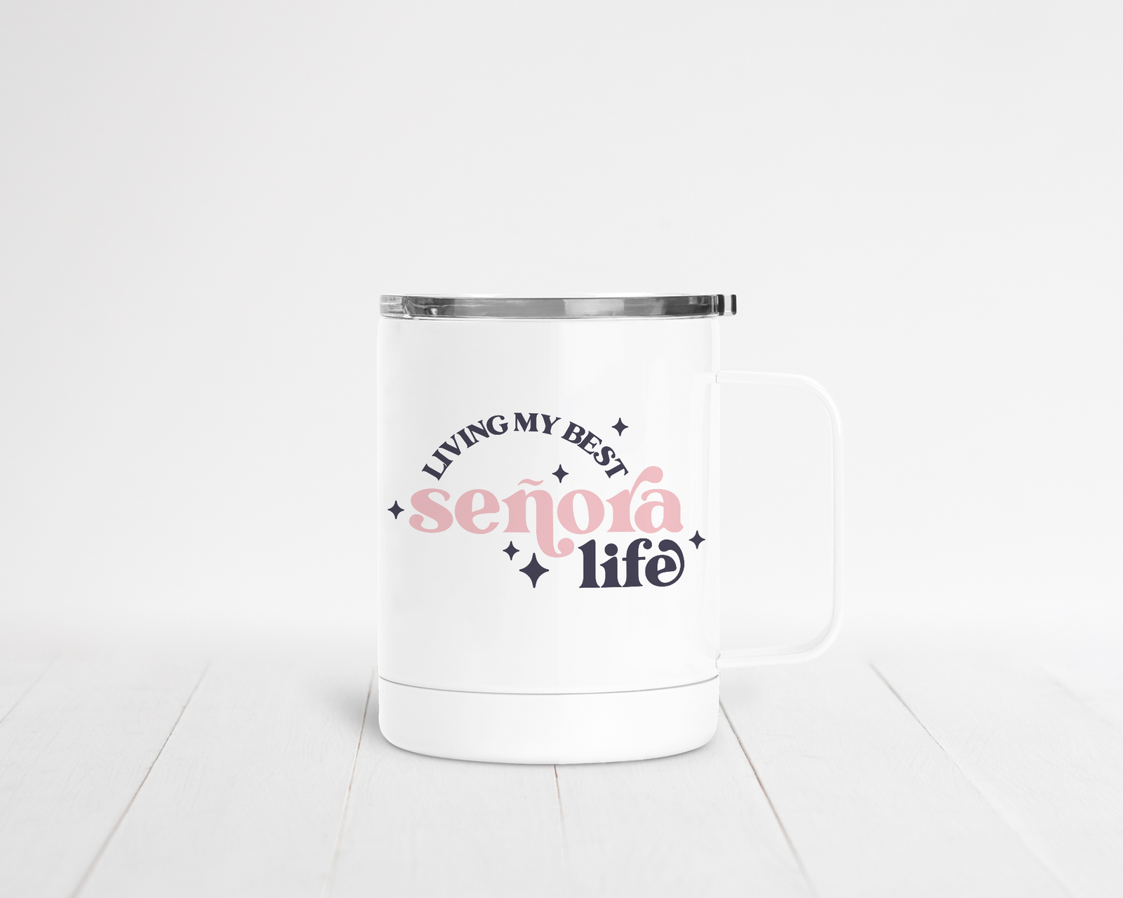 Living My Best Senora Life Metal Mug