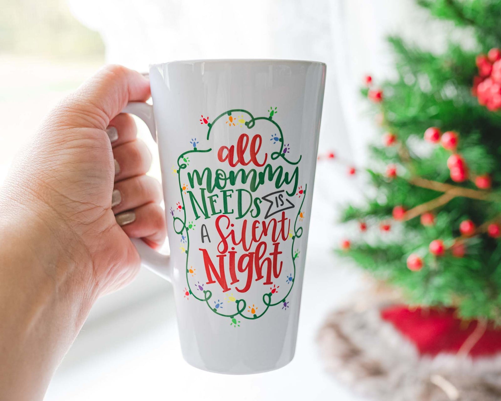 All Mommy Needs Is A Silent Night Mug
