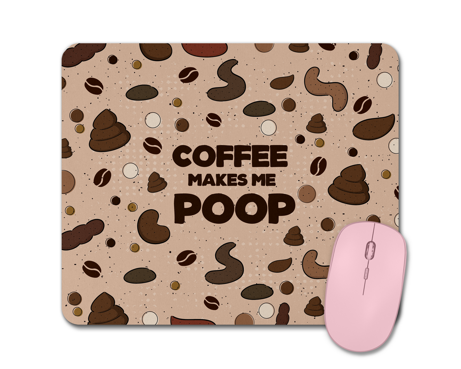 Coffee Makes Me Mouse Pad