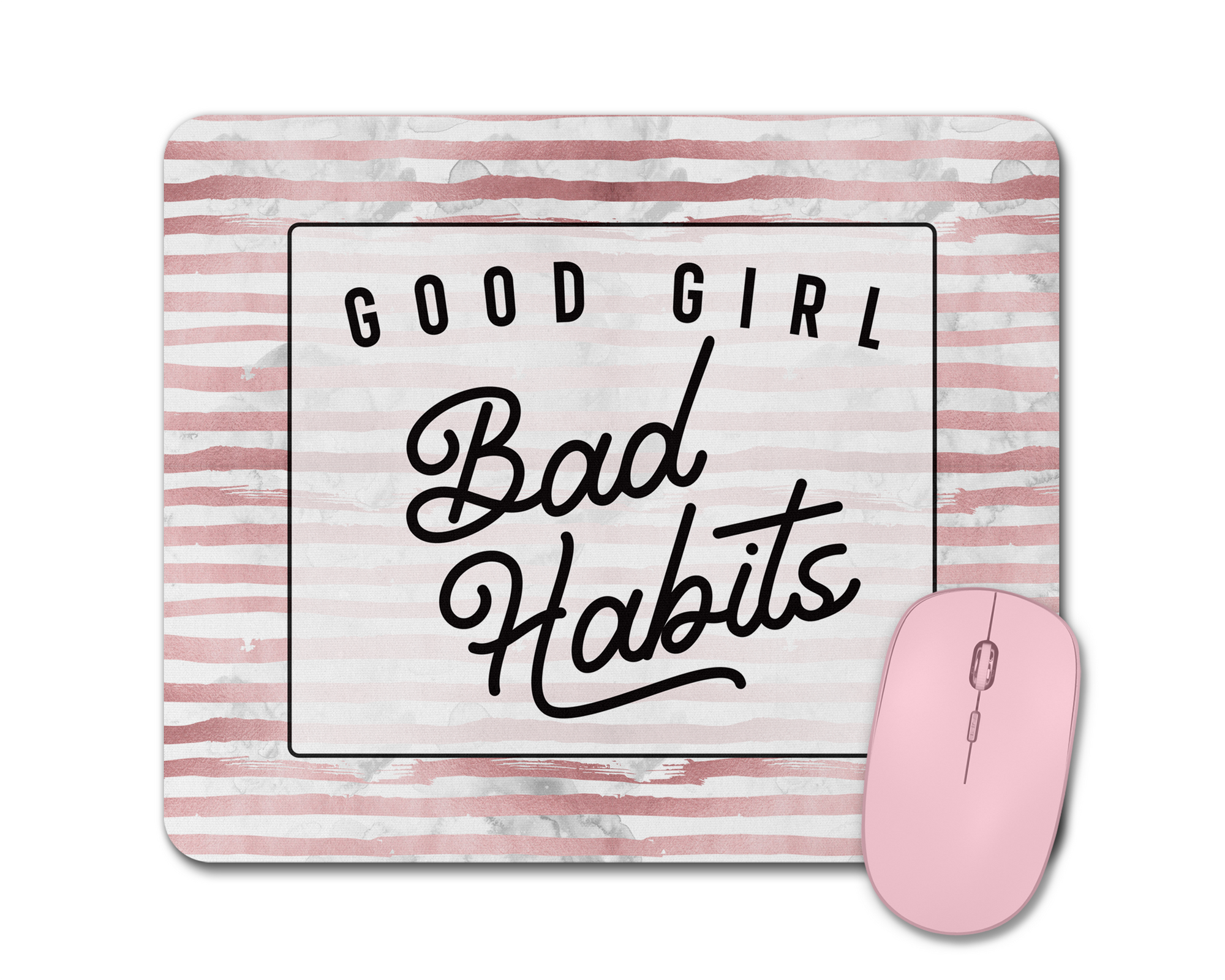 Good Girl Bad Habits Mouse Pad