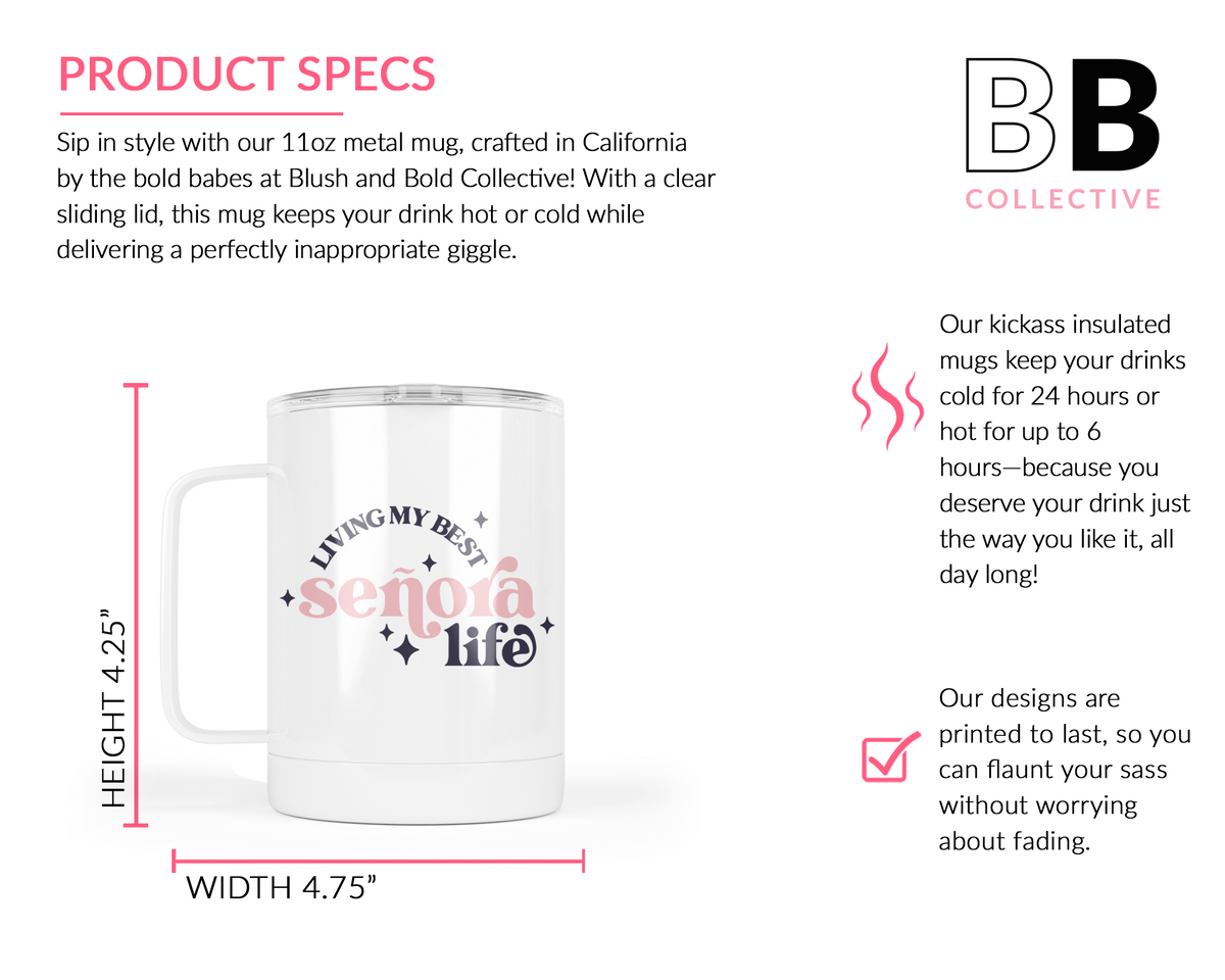 Living My Best Senora Life Metal Mug