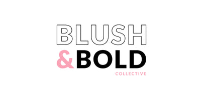 Blush and Bold Collective