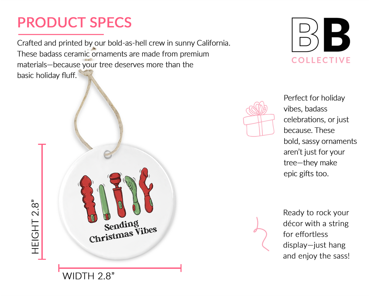 &quot;Sending Christmas Vibes&quot; Naughty Ornament