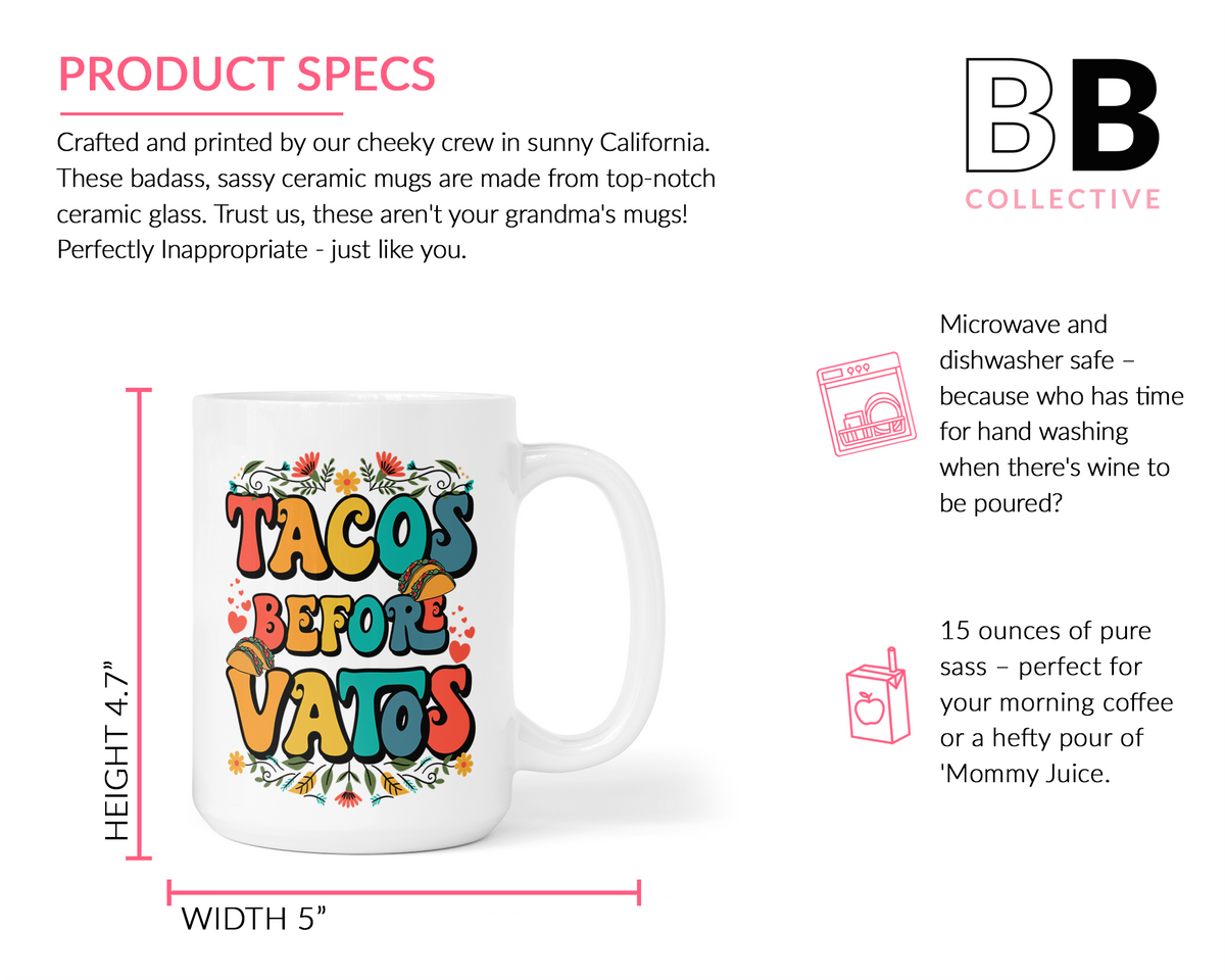 Tacos Before Vatos Latina Mug