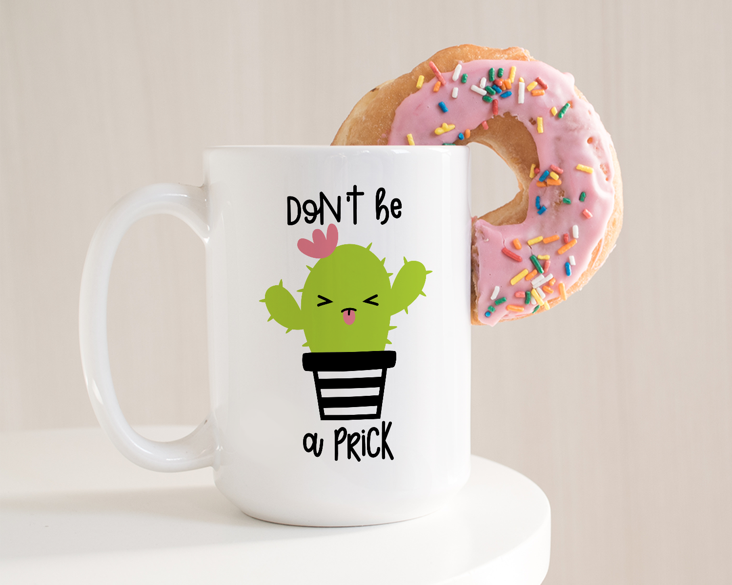 Don't Be a Prick Coffee Mug