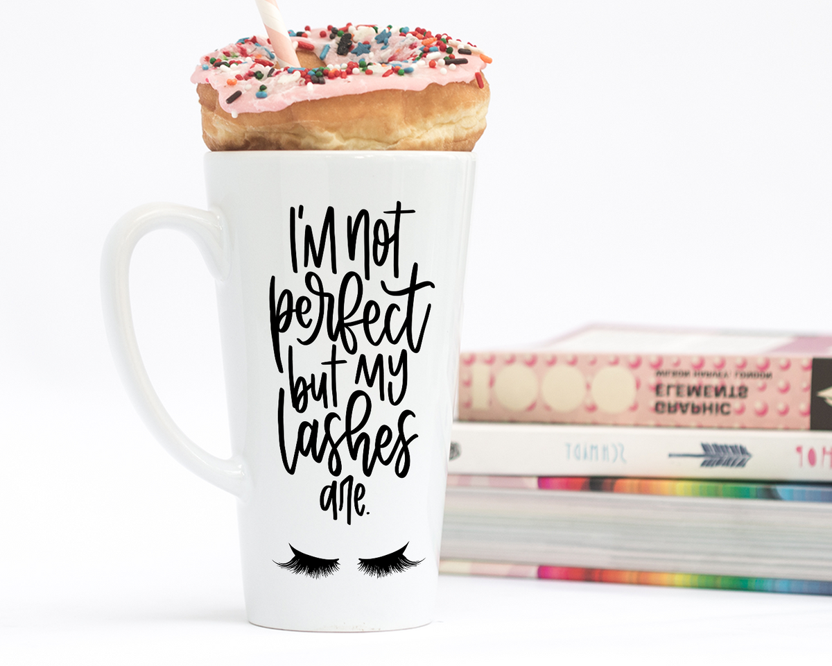 I&#39;m Not Perfect But My Lashes Are Latte Mug