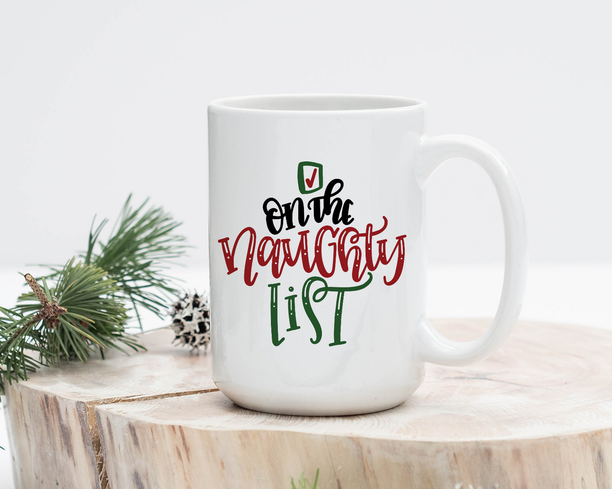 On The Naughty List Coffee Mug