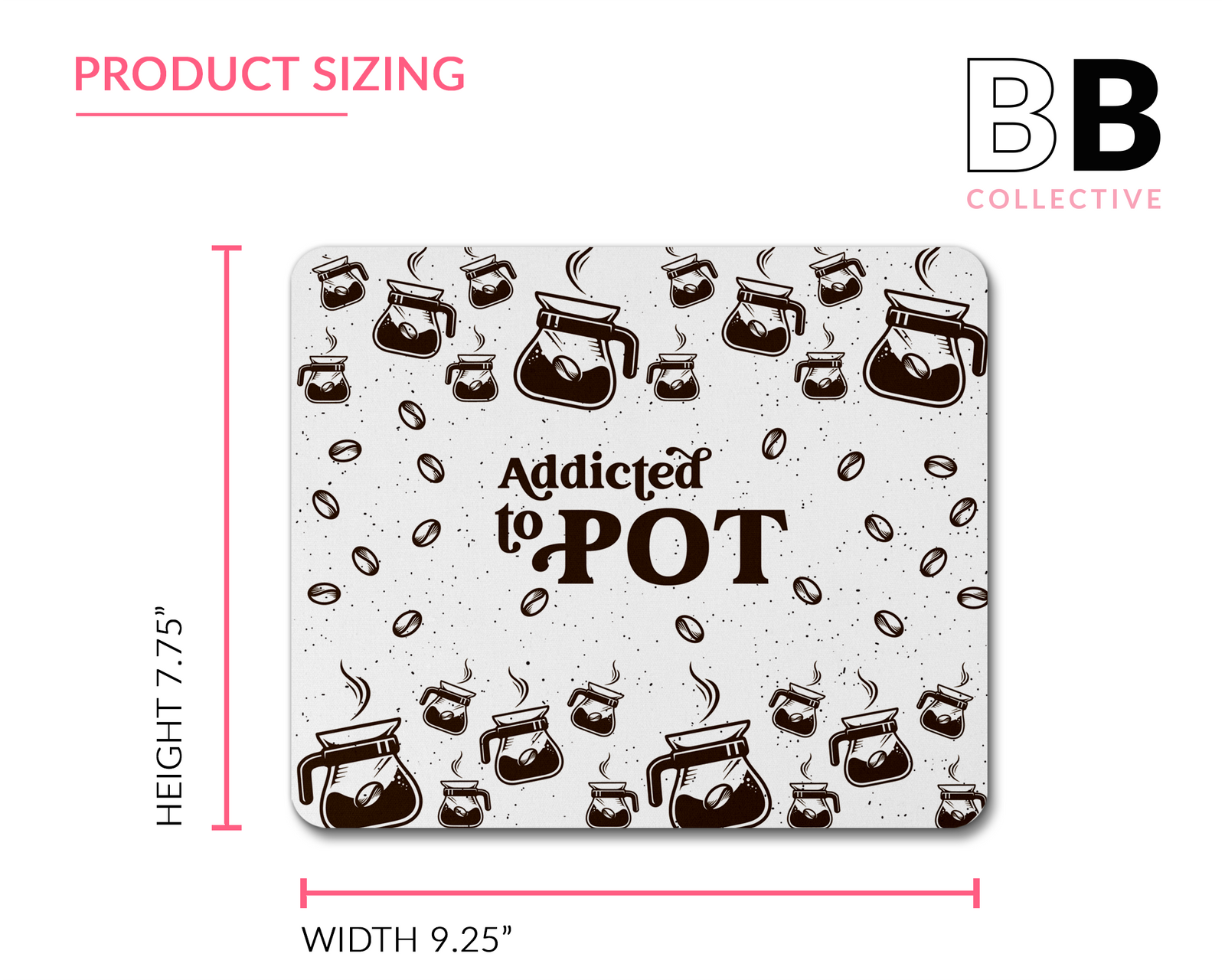 Addicted to Pot Mouse Pad