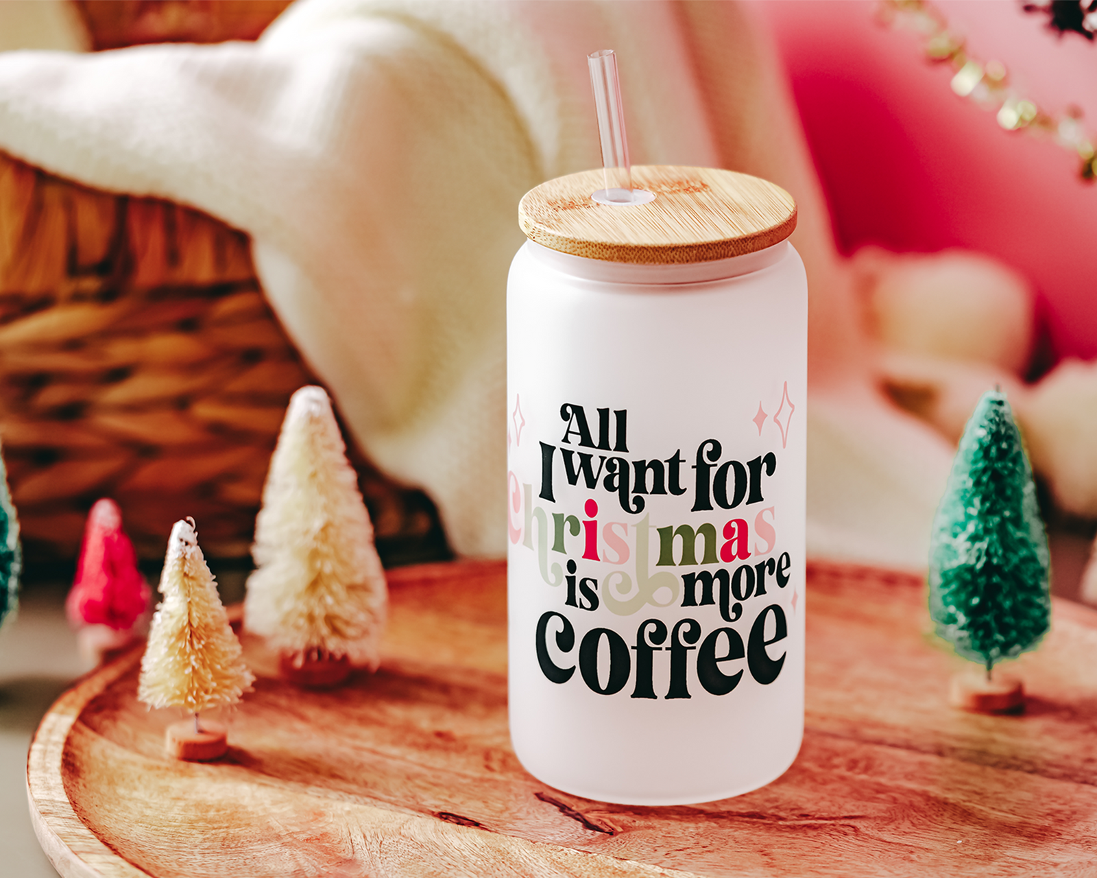 All I Want For Christmas Glass Can Tumbler