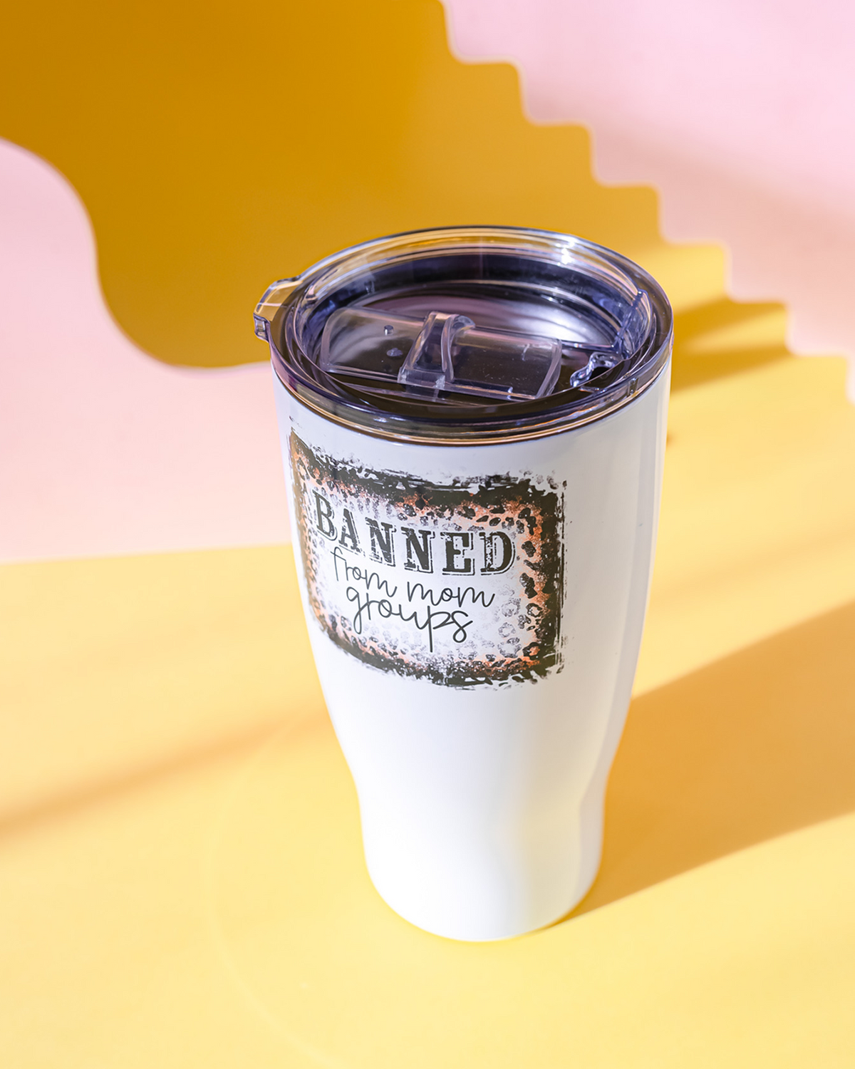 Banned From Mom Groups Tumbler