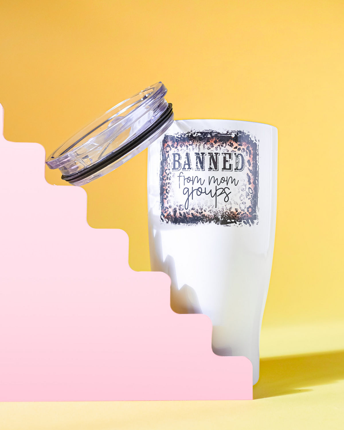 Banned From Mom Groups Tumbler