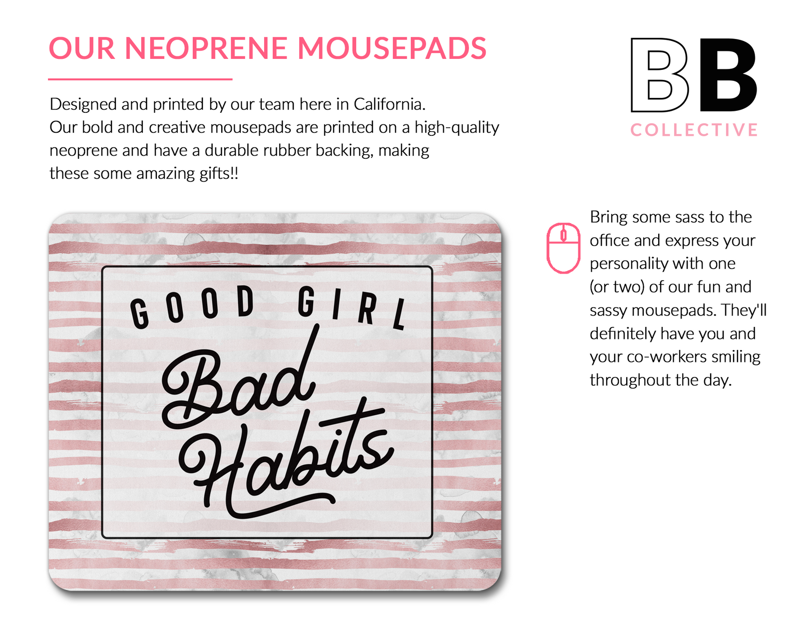 Good Girl Bad Habits Mouse Pad