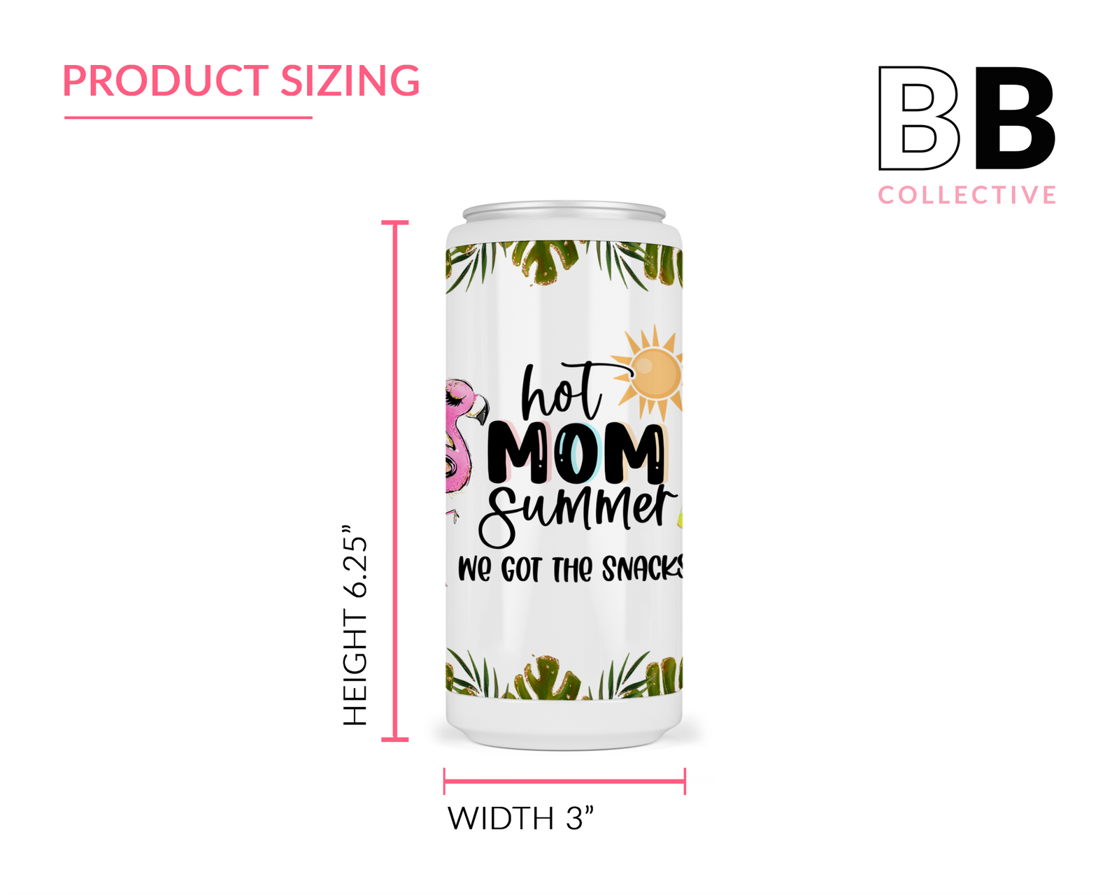 Hot Mom Summer Skinny Can Cooler