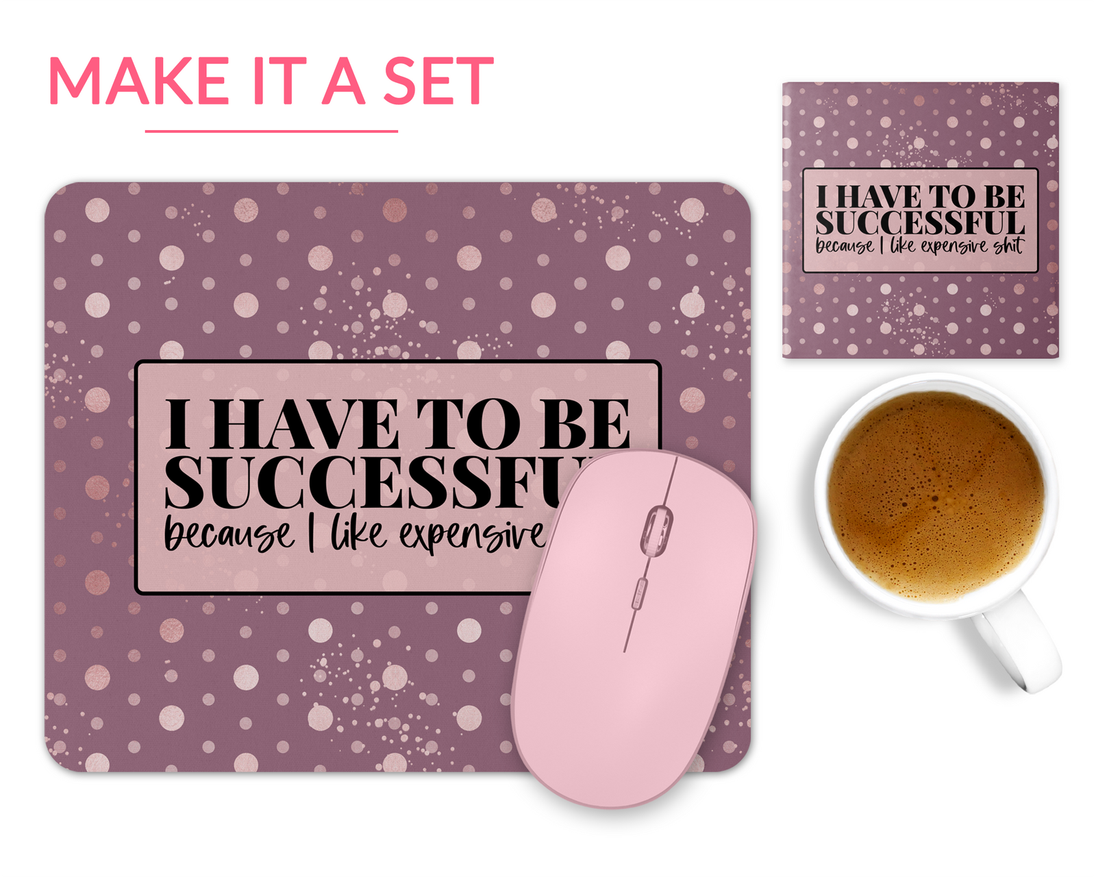 I love Expensive Sh*t Mouse Pad