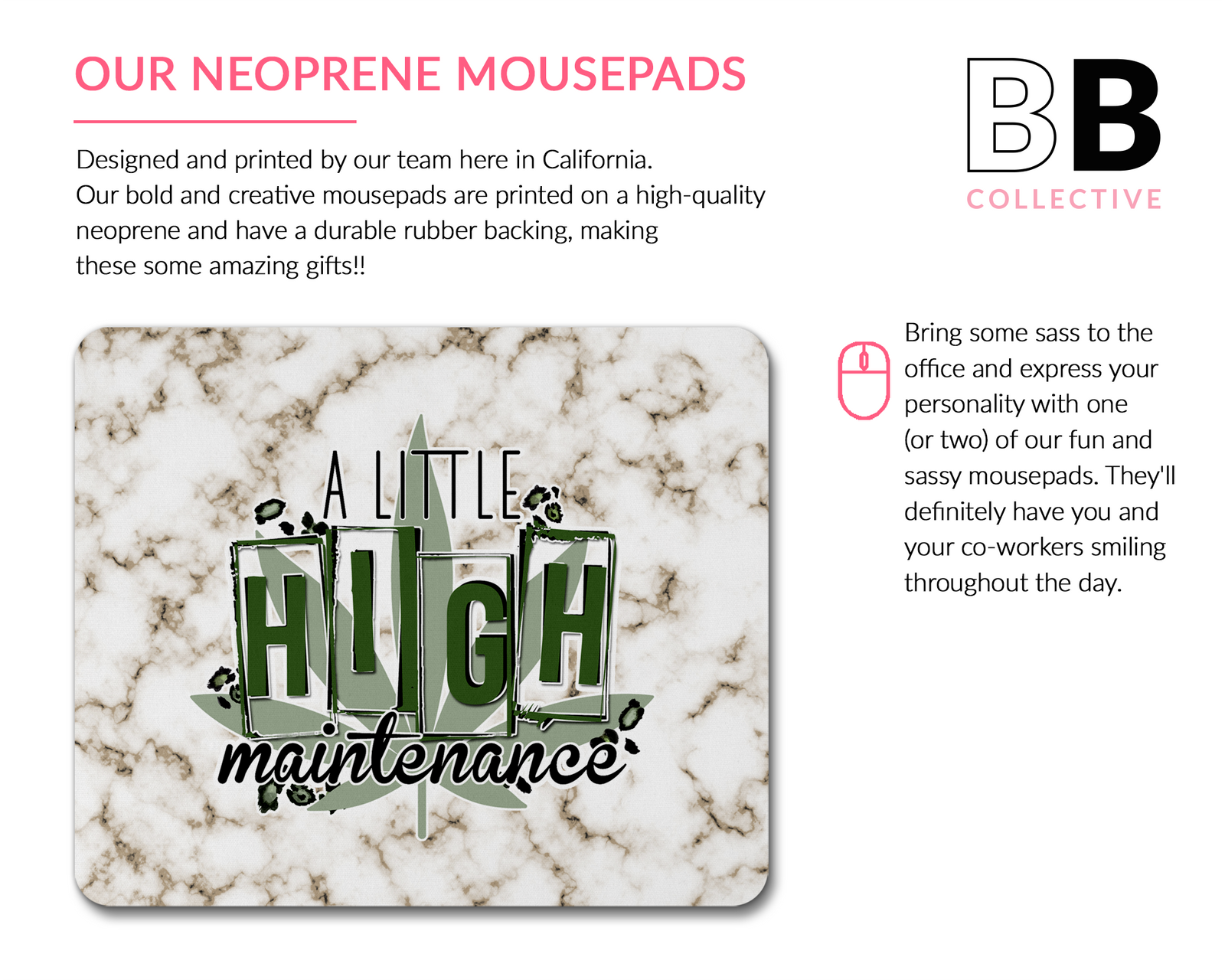 A Little Hight Maintenance Mouse Pad