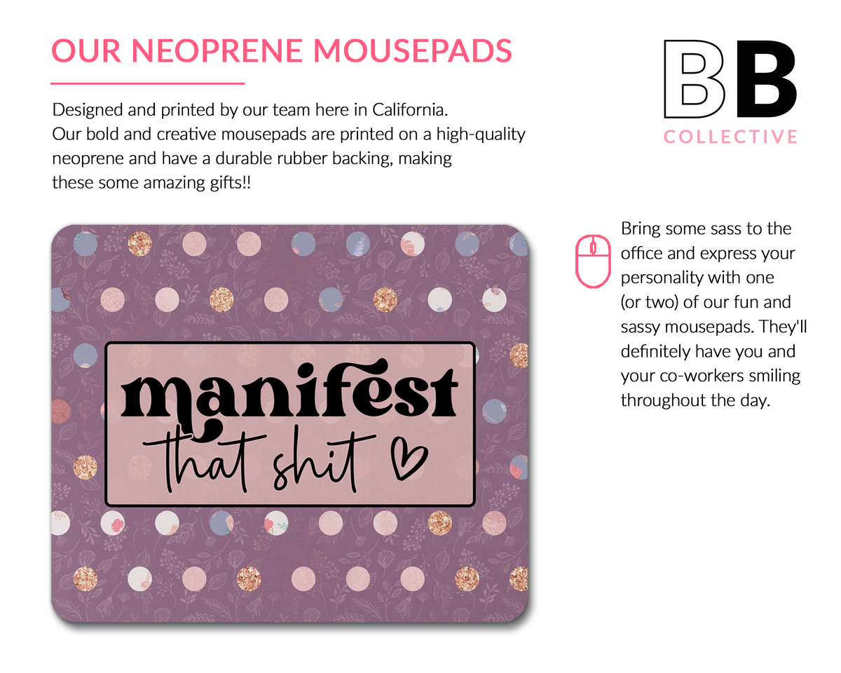 Manifest That Shit Mouse Pad