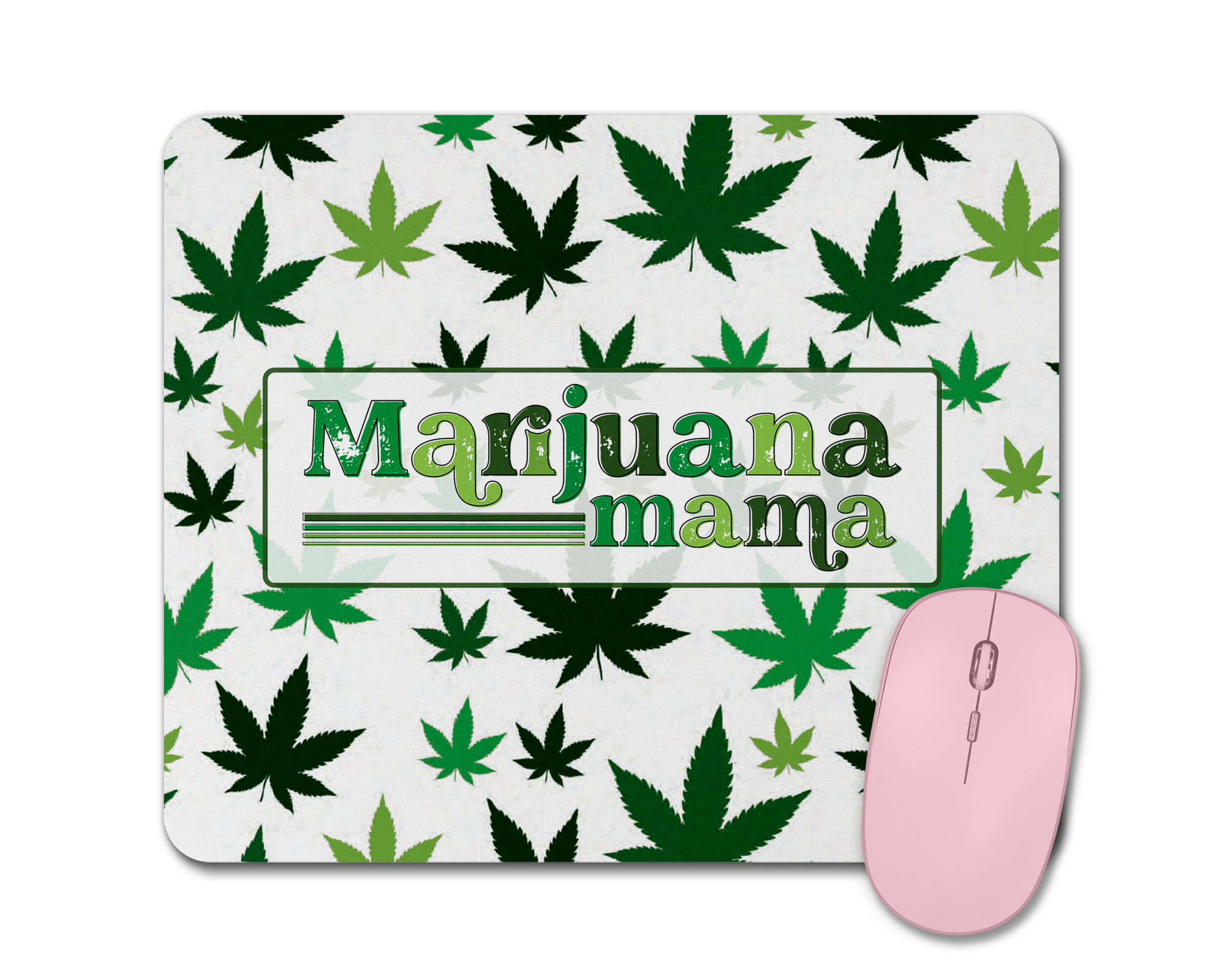Marijuana Mama Mouse Pad