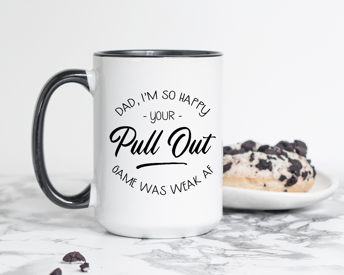 Dad I&#39;m So Happy Coffee Mug