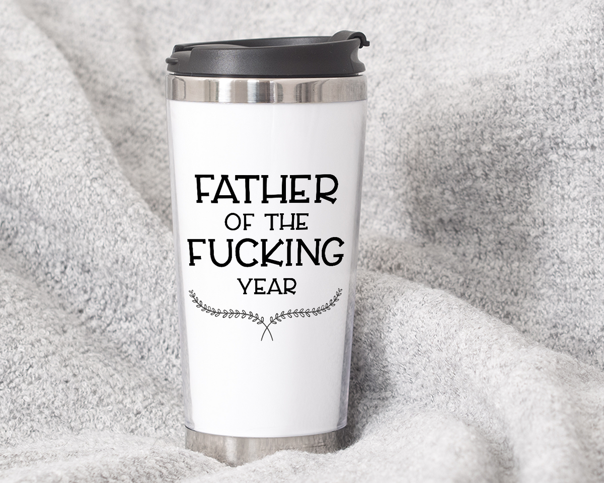 Father Of the Effing Year Travel Tumbler