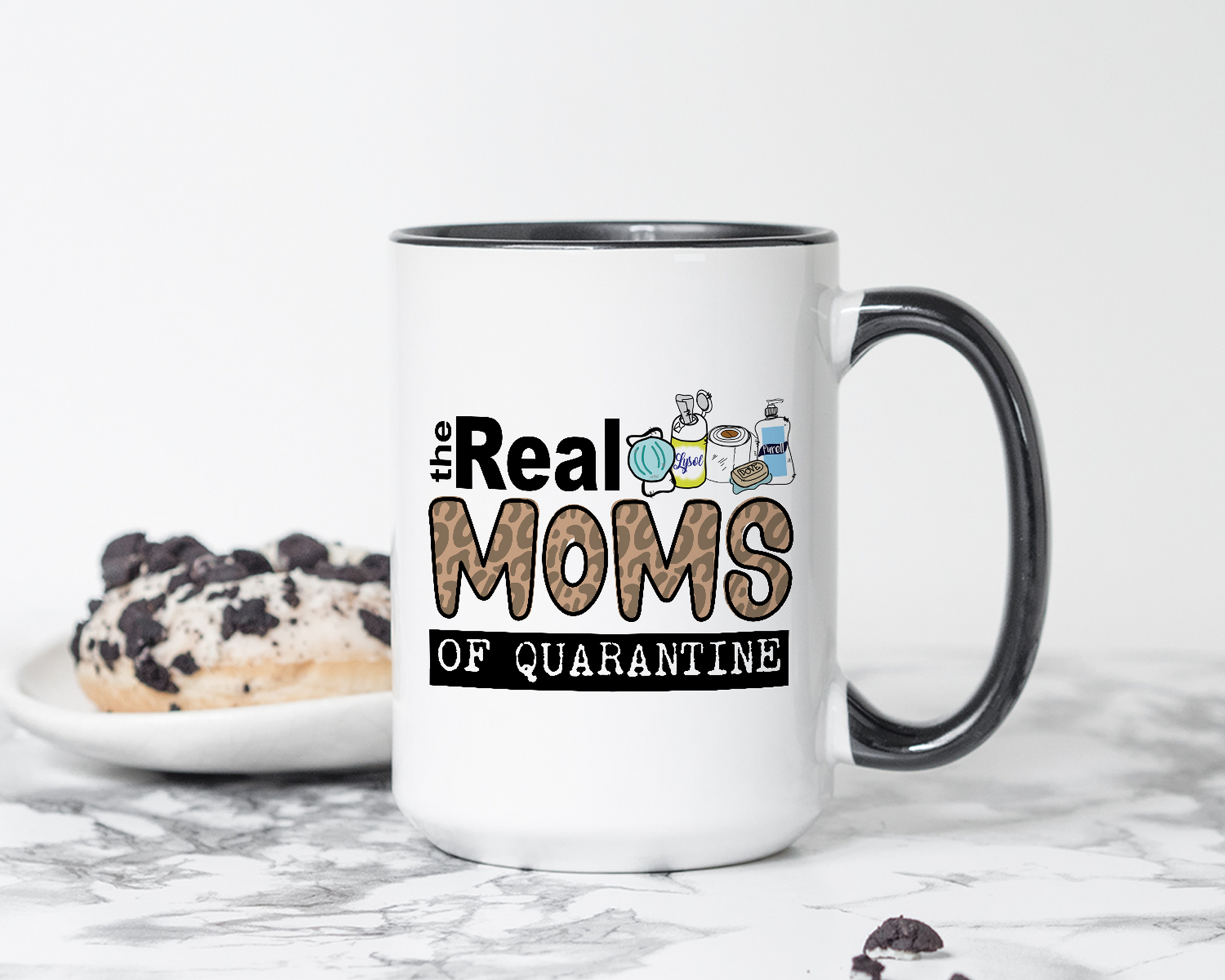 The Real Moms Of Quarantine Coffee Mug