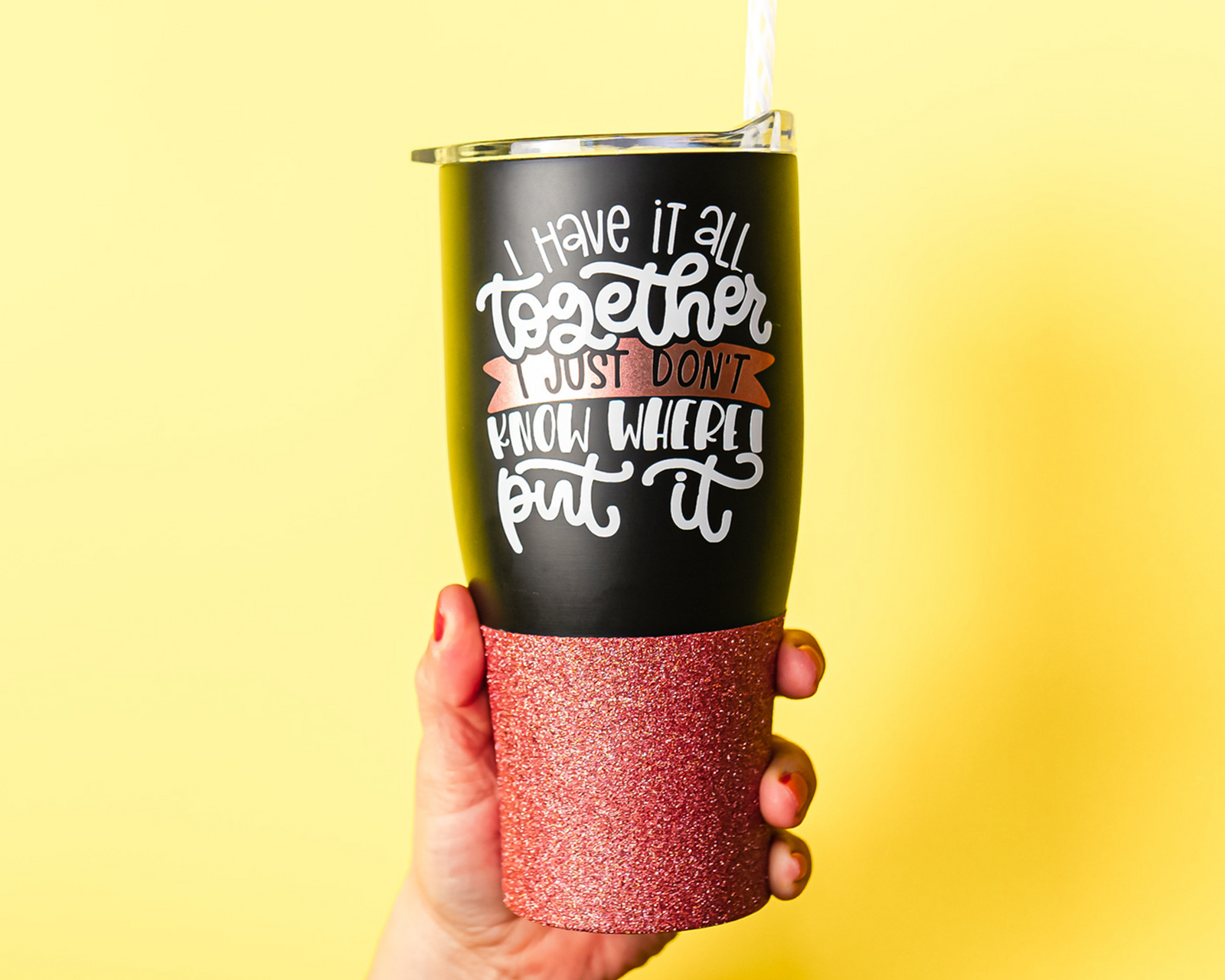 I Have It All Together Tumblers