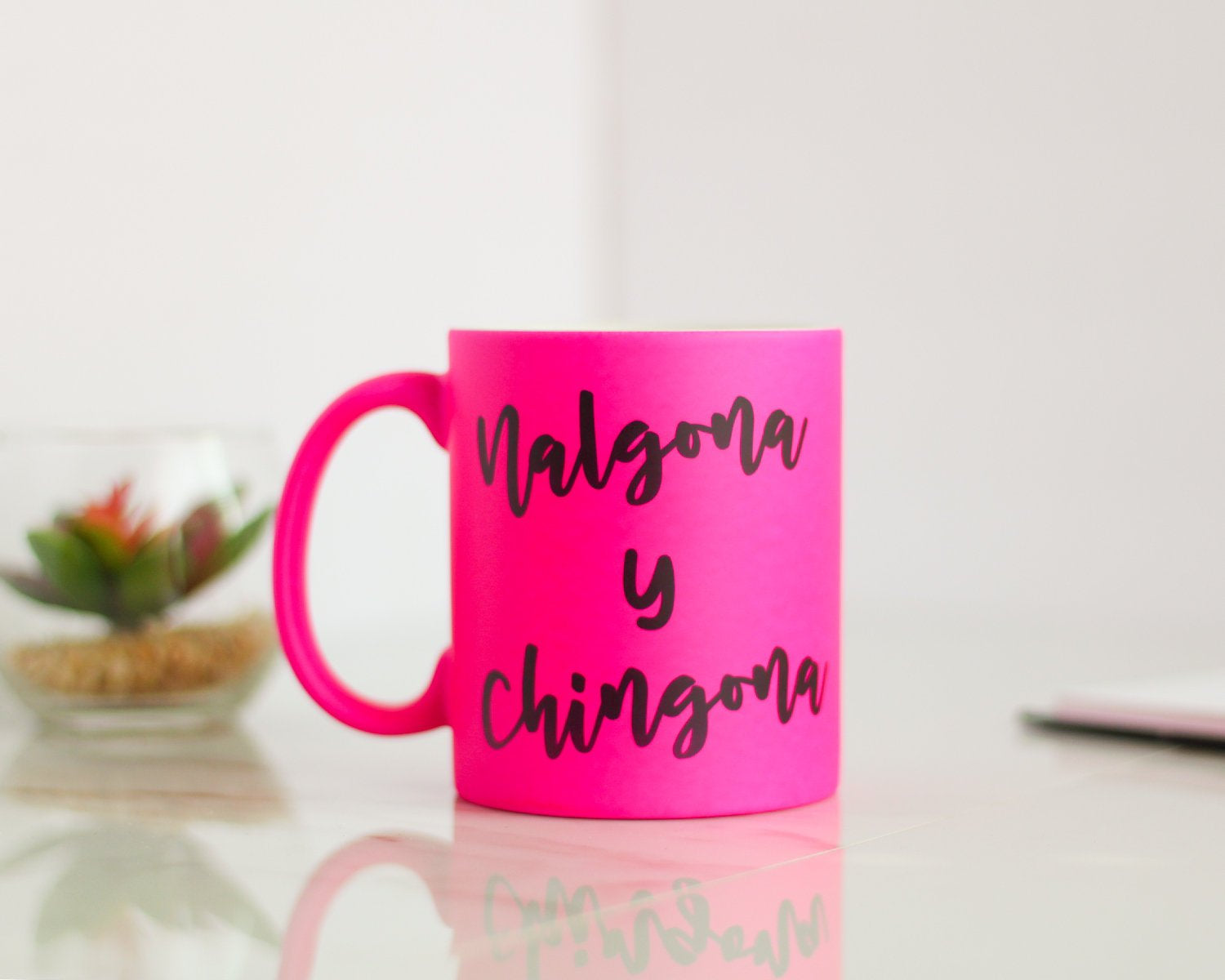 Nalgona y Chingona Coffee Mug